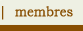 Membres